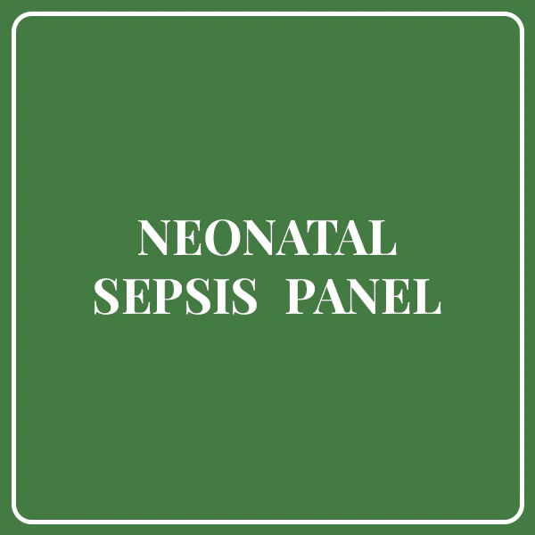 Neonatal Sepsis Panel